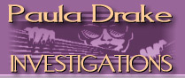 Paula Drake Investigations - San Jose - San Francisco Private Investigators California